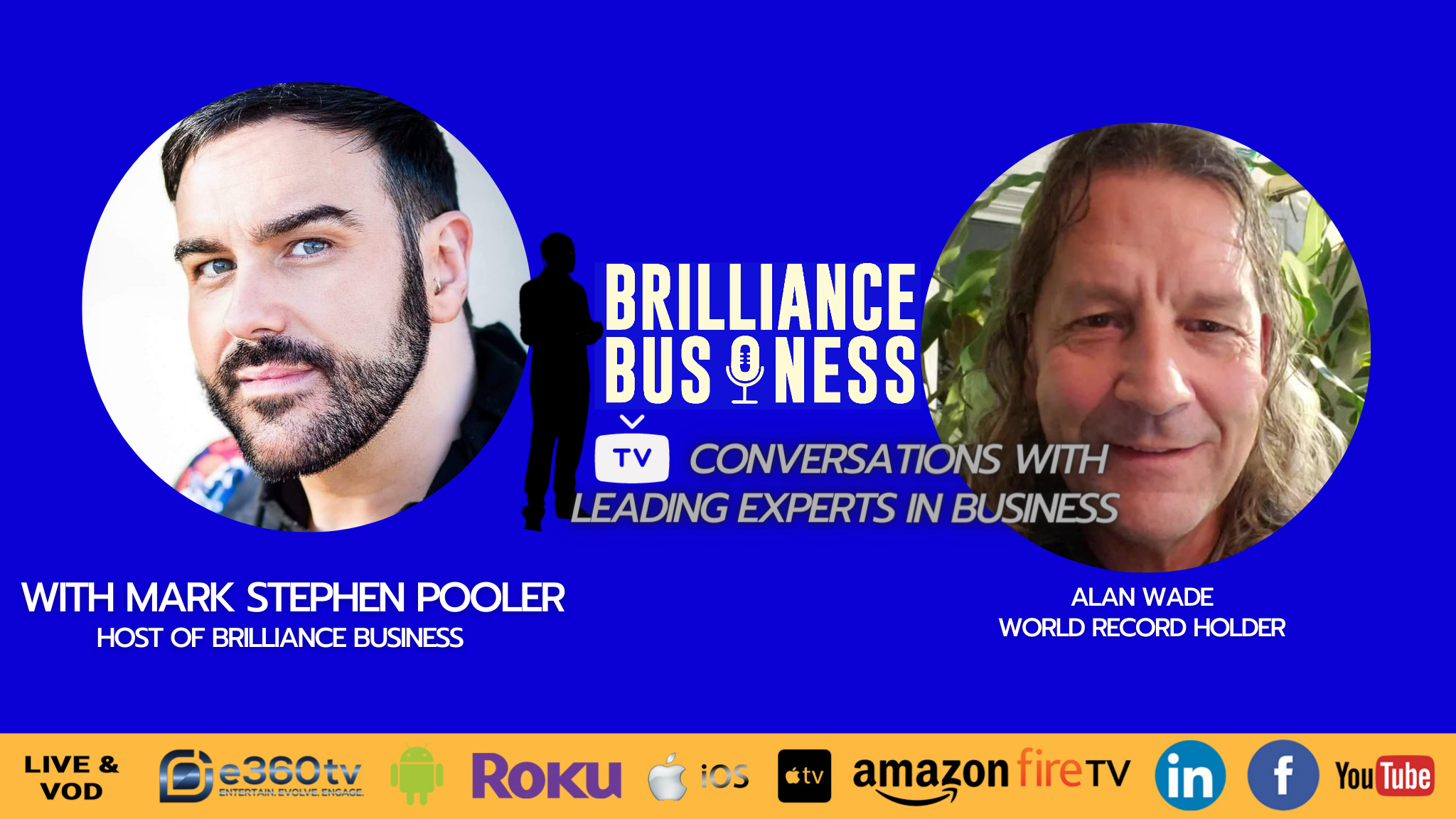 Alan Wade World Record Holder Interviewed On Brilliance  Business TV Show With Mark Stephen Pooler