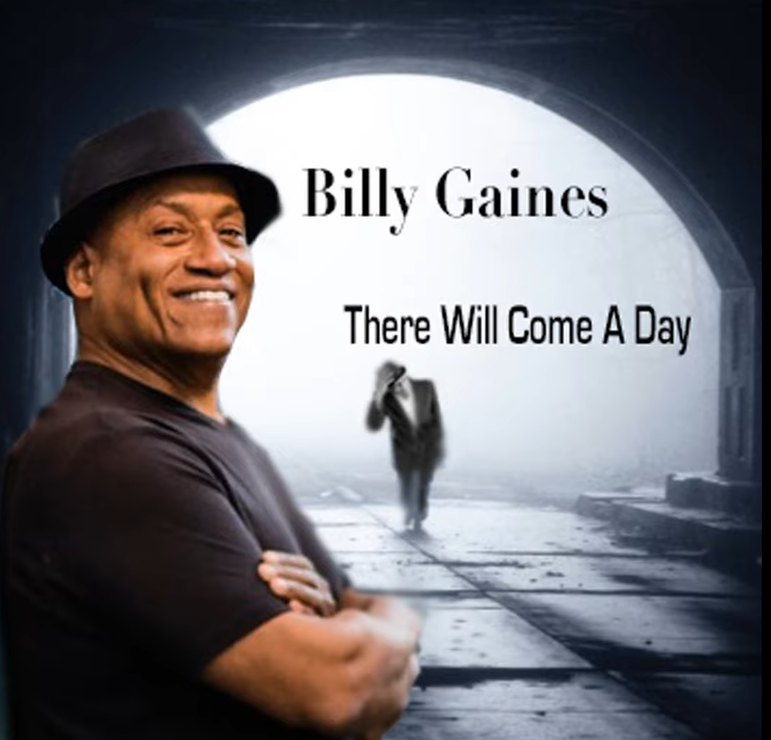 “There Will Come a Day” by Billy Gaines