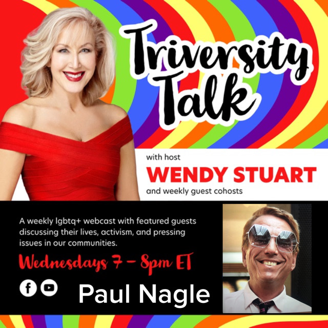 Paul Nagle Guests On TriVersity Talk With Host Wendy Stuart 7 PM ET Wednesday, July 17th, 2024 