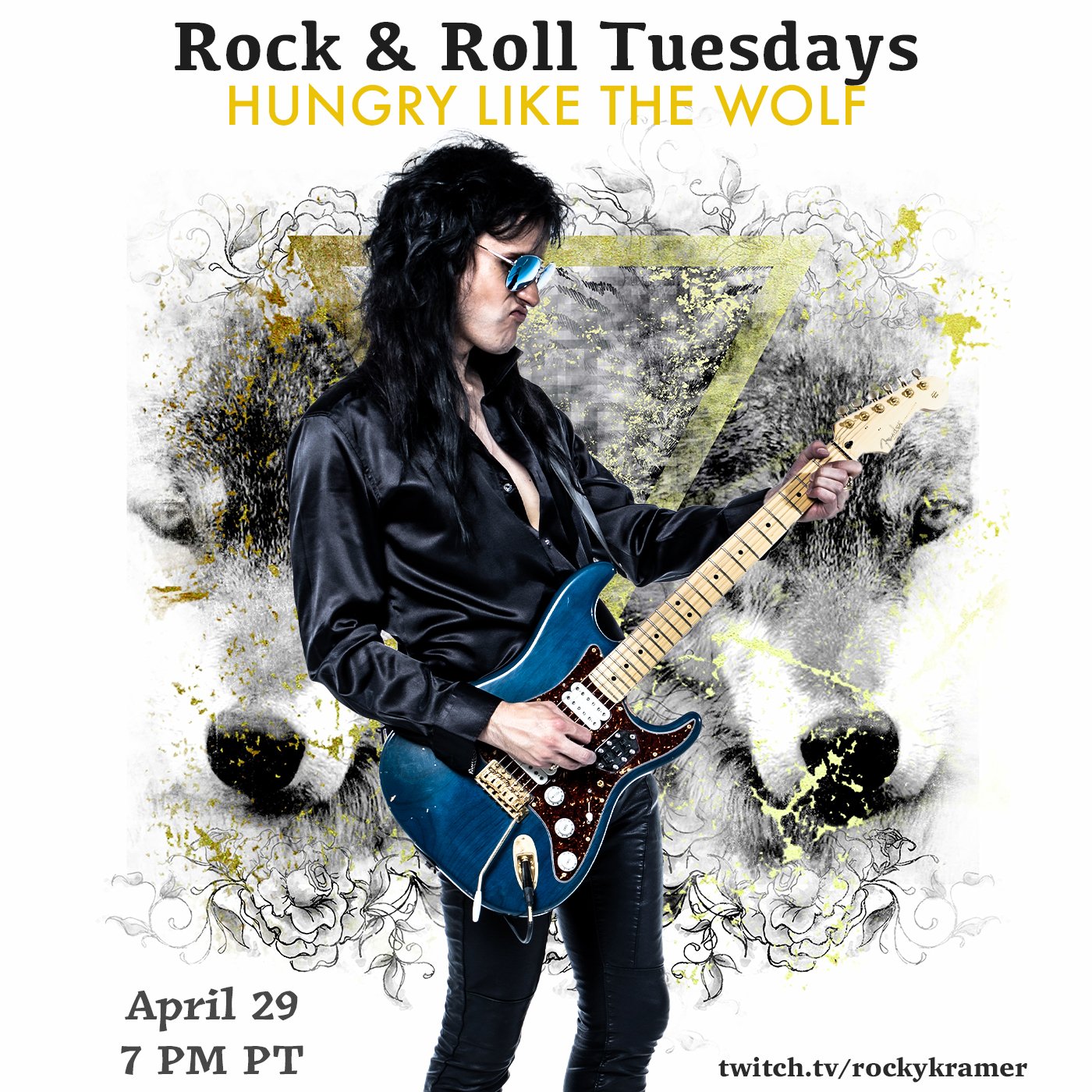 Rocky Kramer’s Rock & Roll Tuesdays Presents “Hungry like the Wolf” On Tuesday, April 29th, 2025 7 PM PT on Twitch