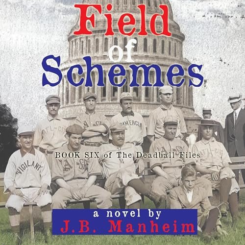 Beacon Audiobooks Releases “Field of Schemes” By Author J.B. Manheim