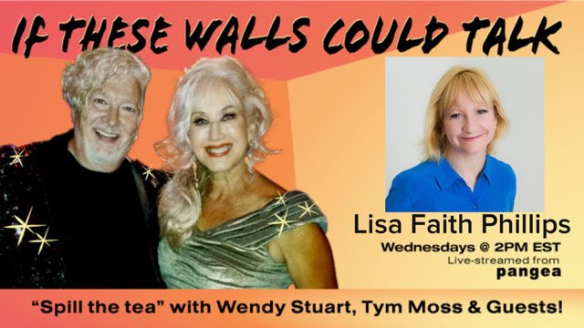 Lisa Faith Phillips Guests On “If These Walls Could Talk” With Hosts Wendy Stuart and Tym Moss, Wednesday, September 16th, 2026