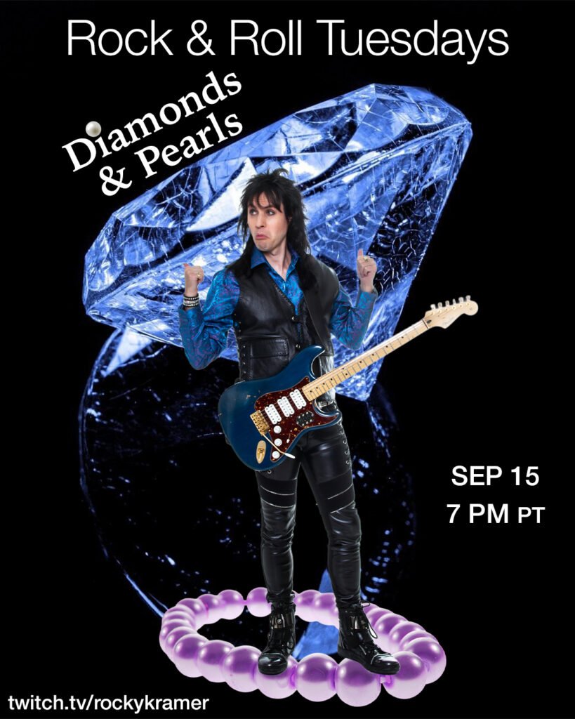 Rocky Kramer’s Rock & Roll Tuesdays Presents  “Diamonds & Pearls” On Tuesday, September 15th, 2026 7 PM PT on Twitch
