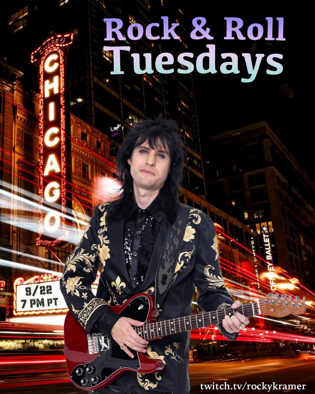 Rocky Kramer’s Rock & Roll Tuesdays Presents “Chicago” On Tuesday, September 22nd, 2026 7 PM PT on Twitch Rocky Kramer’s Rock & Roll Tuesdays Presents “Chicago” On Tuesday, September 22nd, 2026 7 PM PT on Twitch