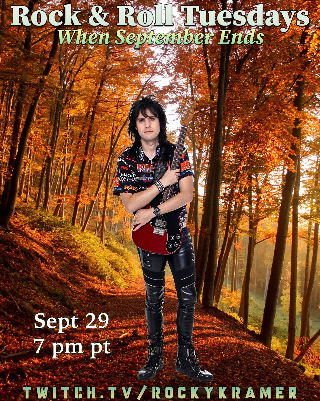 Rocky Kramer’s Rock & Roll Tuesdays Presents “When September Ends” On Tuesday, September 30th, 2026 7 PM PT on Twitch Rocky Kramer’s Rock & Roll Tuesdays Presents “When September Ends” On Tuesday, September 30th, 2026 7 PM PT on Twitch